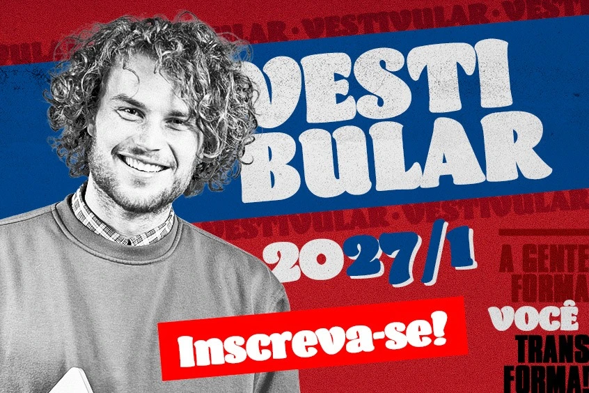 Vestibular 2027: A gente forma. Você transforma.