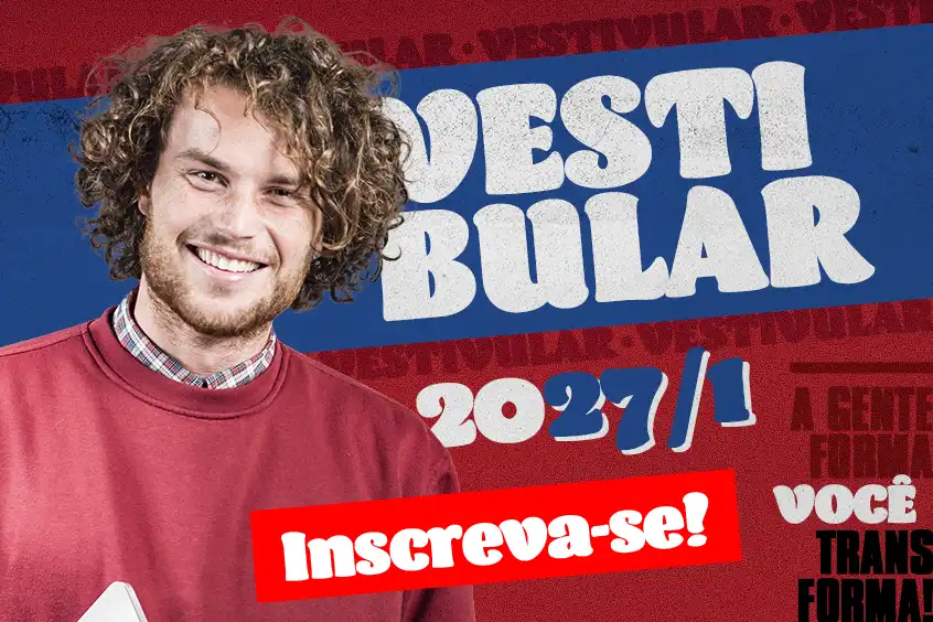 Vestibular 2027: A gente forma. Você transforma.